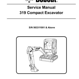 Bobcat 319 Compact Excavator Service Repair Manual