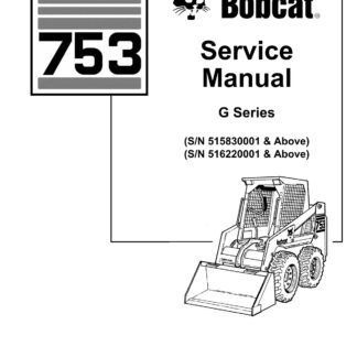 Bobcat 753 Skid Steer Loader Service Repair Manual