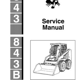 Bobcat 843, 843B Skid Steer Loader Service Repair Manual