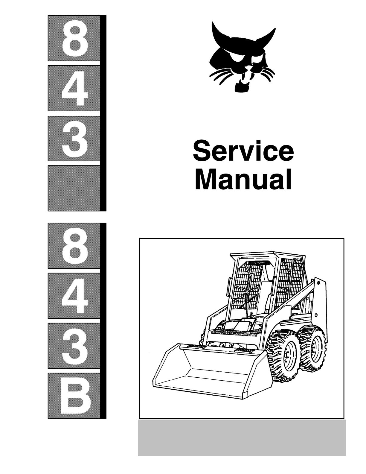Bobcat 843, 843B Skid Steer Loader Service Repair Manual