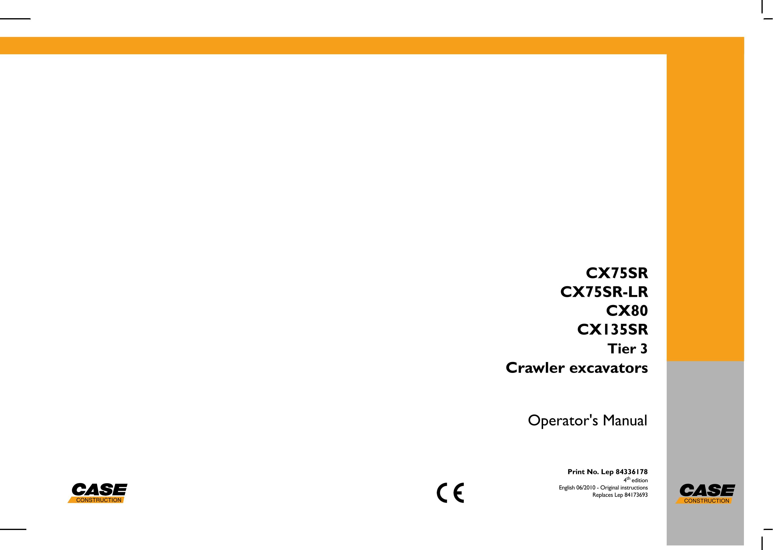 CASE CX75SR CX75SR-LR CX80 CX135SR Tier 3 Crawler Excavator Operator’s manual