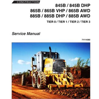 CASE Graders 845B, 845B DHP, 865B, 865B VHP, 865B AWD, 885B, 885B DHP, 885B AWD Service Repair Manual