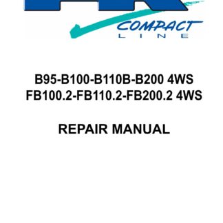 Fiat Kobelco B95 B100 B110B B200B(4WS) FB100.2 FB110.2 FB200.2(4WS) Mini Backhoe Loader Service Repair Manual