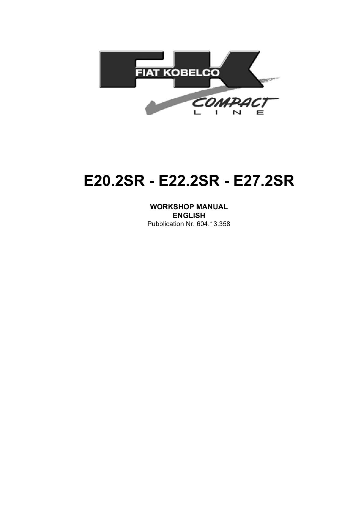 Fiat Kobelco E20.2SR E22.2SR E27.2SR Mini Crawler Excavator Service Repair Manual