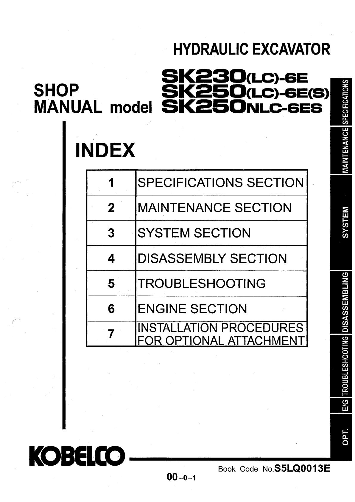 Kobelco SK230-6E, SK230LC-6E, SK250-6E, SK250-6ES, SK250LC-6E, SK250LC-6ES, SK250NLC-6ES Crawler Excavator Service Repair Manual