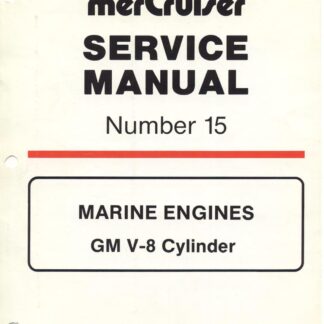Mercury Mercruiser Marine Engines #15 GM V-8 Cylinder Service Repair Manual