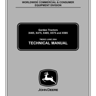 John Deere X465 X475 X485 X575 X585 Lawn Garden Tractor Service Repair Manual