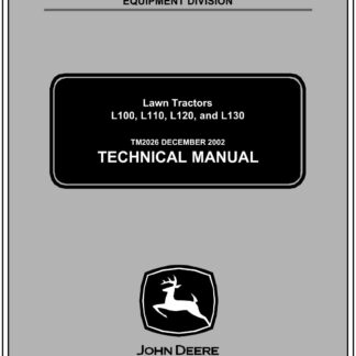 John Deere L100 L110 L120 L130 Lawn Garden Tractor Service Repair Manual