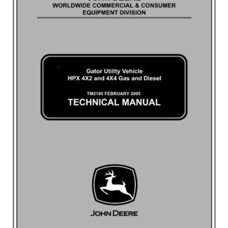 John Deere HPX 4X2 and 4X4 Gas and Diesel Gator Utility Vehicle Service Repair Manual