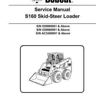Bobcat S160 Skid Steer Loader Service Repair Manual