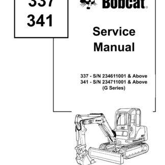 Bobcat 337, 341 Compact Excavator Service Repair Manual