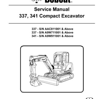 Bobcat 337, 341 Compact Excavator Service Repair Manual