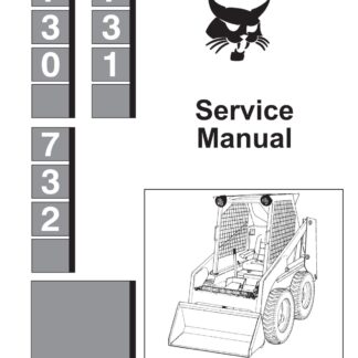 Bobcat 730, 731, 732 Skid Steer Loader Service Repair Manual