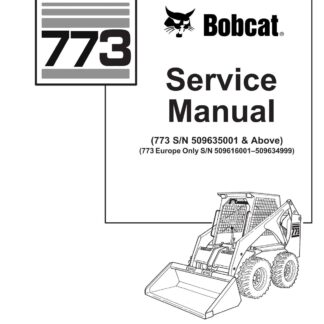 Bobcat 773 Skid Steer Loader Service Repair Manual