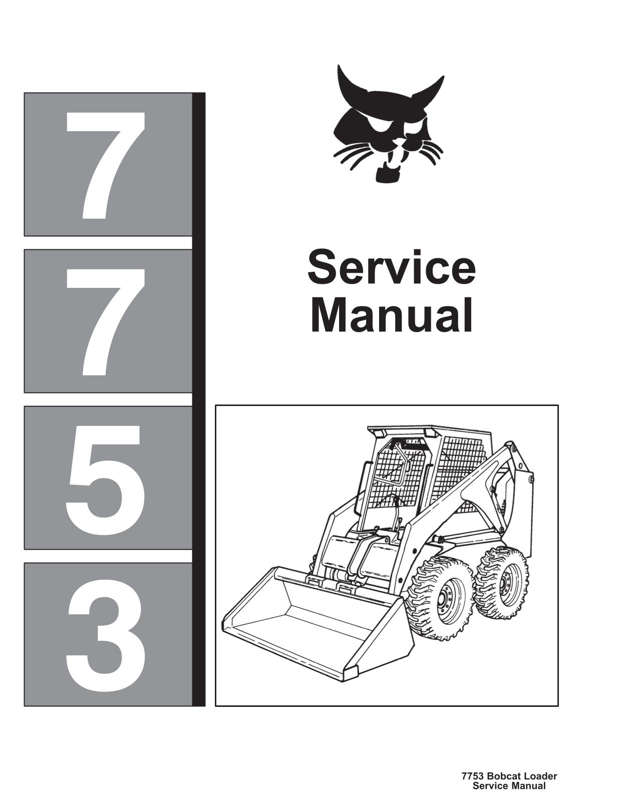 Bobcat 7753 Skid Steer Loader Service Repair Manual