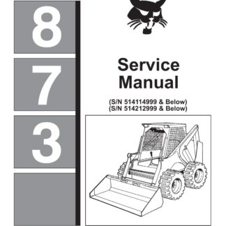 Bobcat 873 Skid Steer Loader Service Repair Manual
