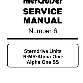 Mercury Mercruiser Sterndrive Units R•MR•Alpha One•Alpha One SS Service Repair Manual