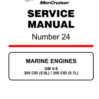Mercury Mercruiser Marine Engines #24 GM V-8 305 CID (5.0L) / 350 CID (5.7L) Service Repair Manual